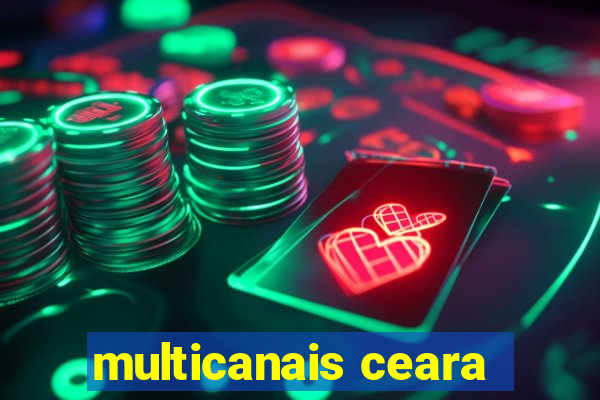 multicanais ceara